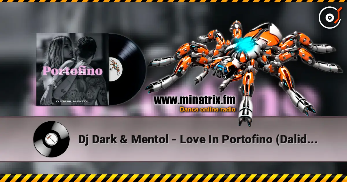 Dj Dark & Mentol - Love In Portofino (Dalida Cover) écouter en ligne en haute qualité | Minatrix.FM