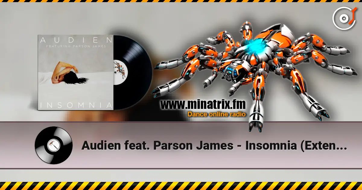 Audien feat. Parson James - Insomnia (Extended Version) слушать онлайн в высоком качестве | Minatrix.FM