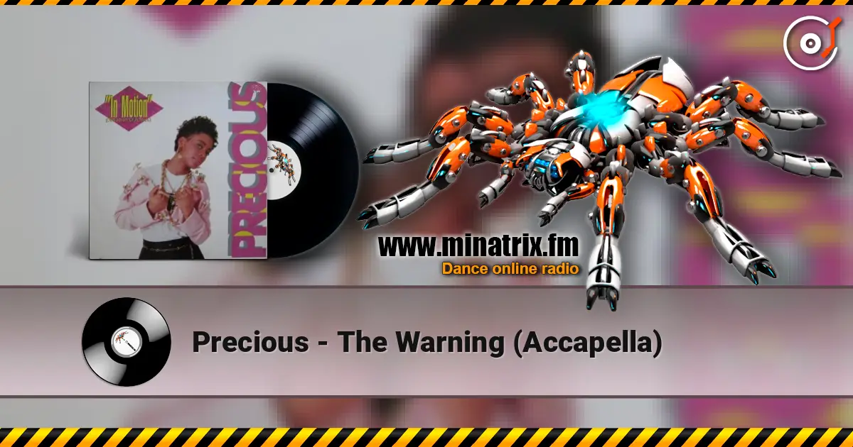 Precious - The Warning (Accapella) écouter en ligne en haute qualité | Minatrix.FM
