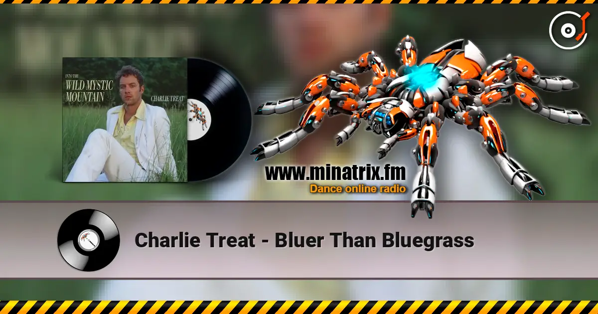 Charlie Treat - Bluer Than Bluegrass слухати онлайн у високій якості | Minatrix.FM