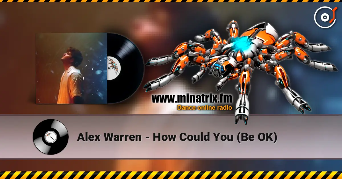 Alex Warren - How Could You (Be OK) escuchar en línea en alta calidad | Minatrix.FM