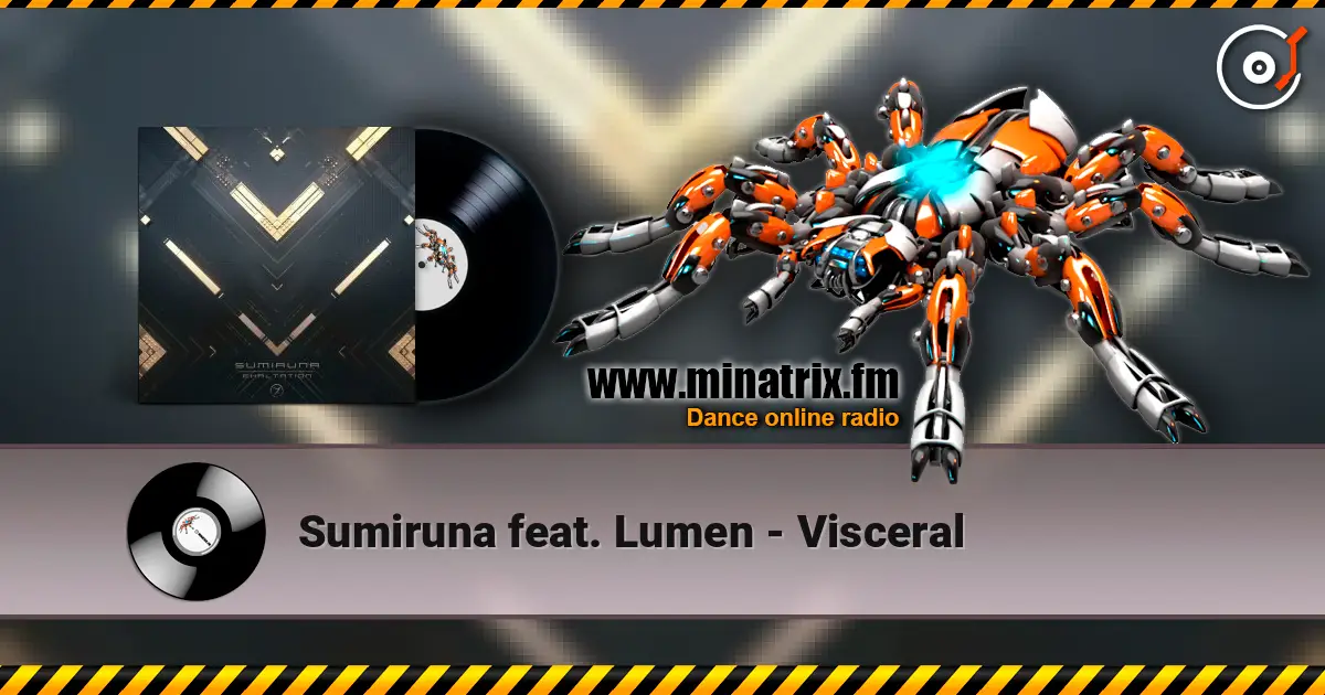 Sumiruna feat. Lumen - Visceral слухати онлайн у високій якості | Minatrix.FM