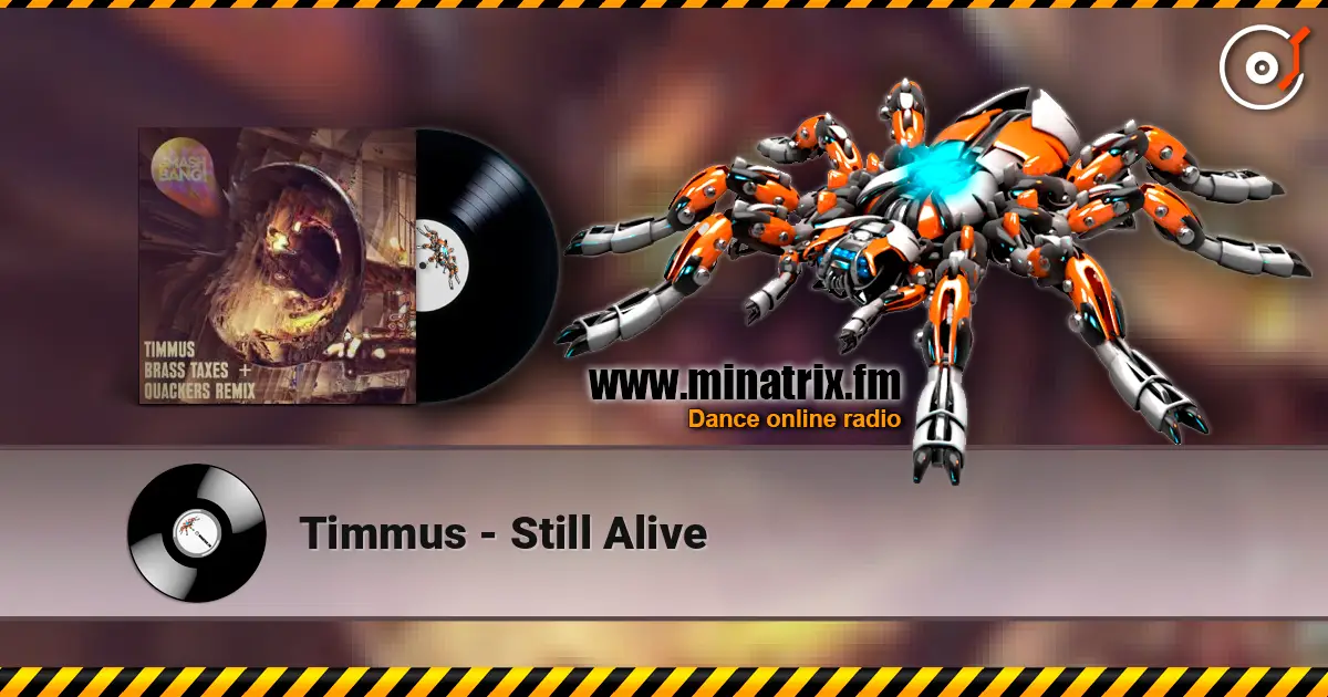Timmus - Still Alive слухати онлайн у високій якості | Minatrix.FM