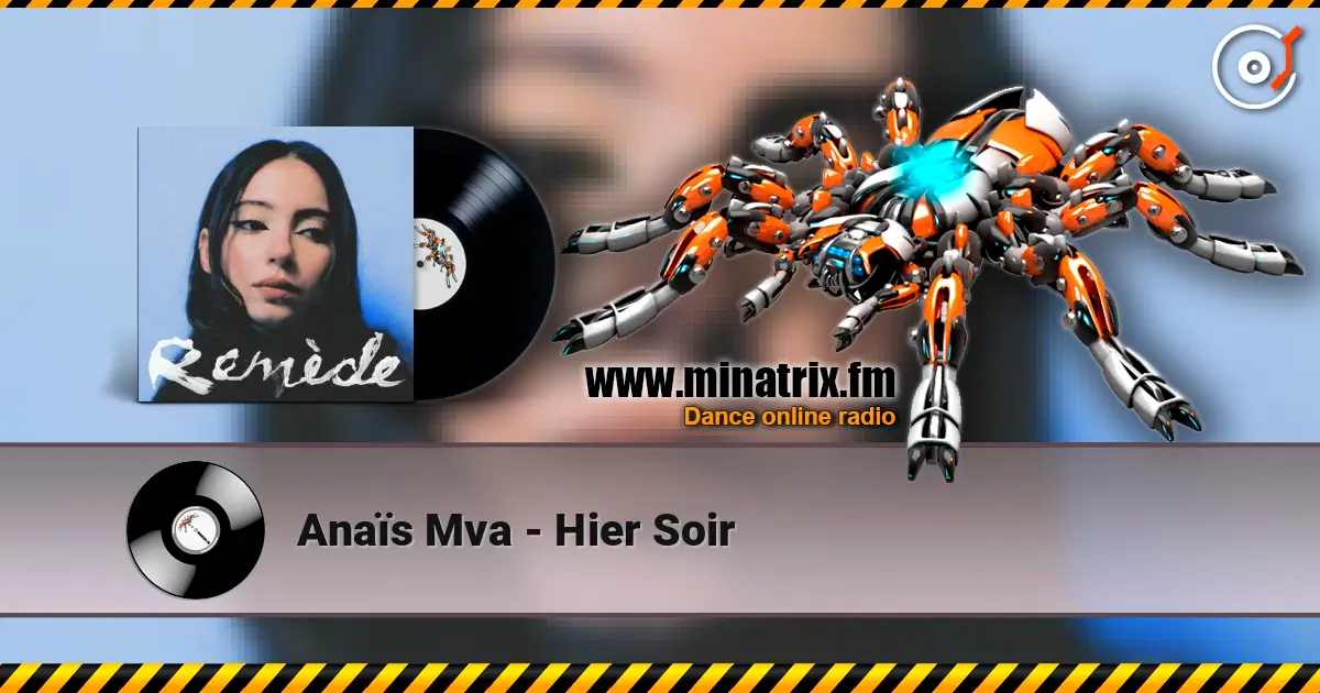 Anaïs Mva - Hier Soir слушать онлайн в высоком качестве | Minatrix.FM