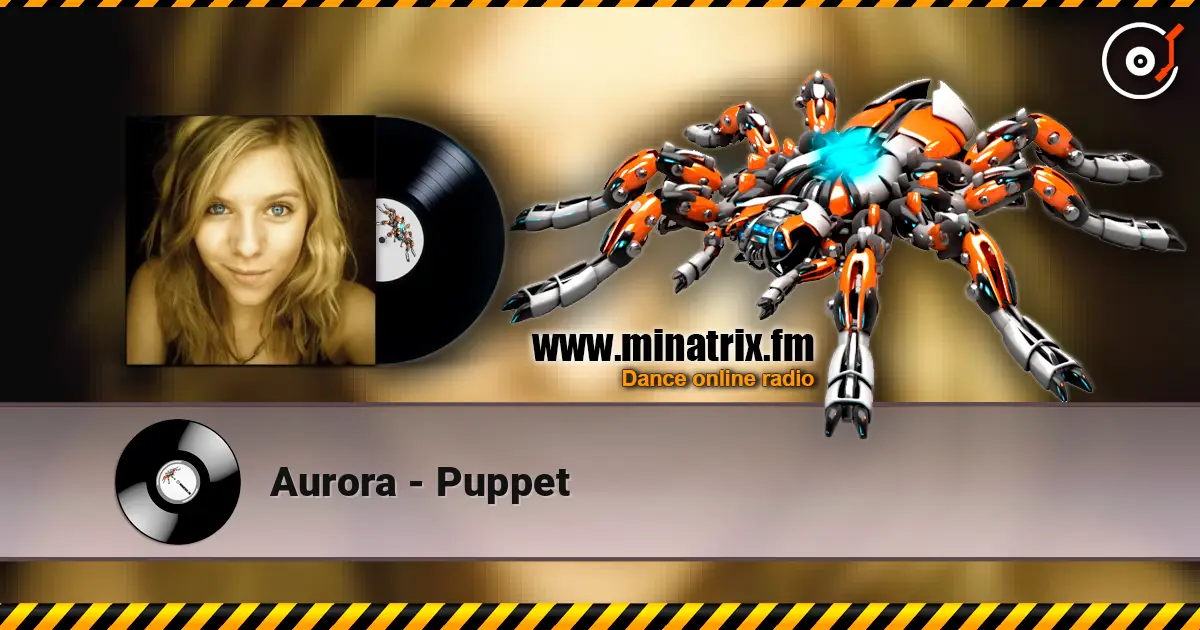 Aurora - Puppet 在线收听高音质 | Minatrix.FM