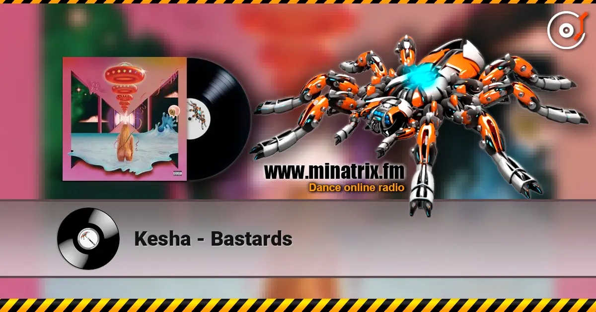 Kesha - Bastards слушать онлайн в высоком качестве | Minatrix.FM