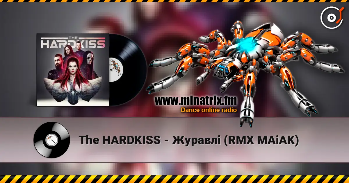 The HARDKISS - Журавлі (RMX MAiAK) слушать онлайн в высоком качестве | Minatrix.FM