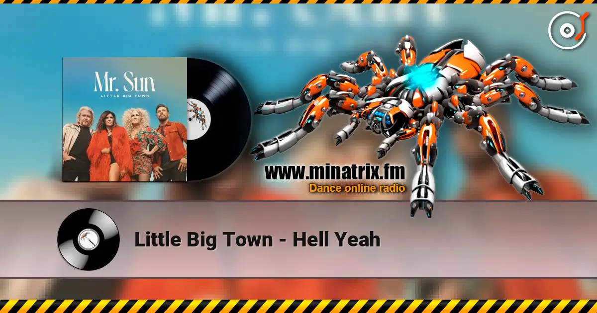 Little Big Town - Hell Yeah слушать онлайн в высоком качестве | Minatrix.FM