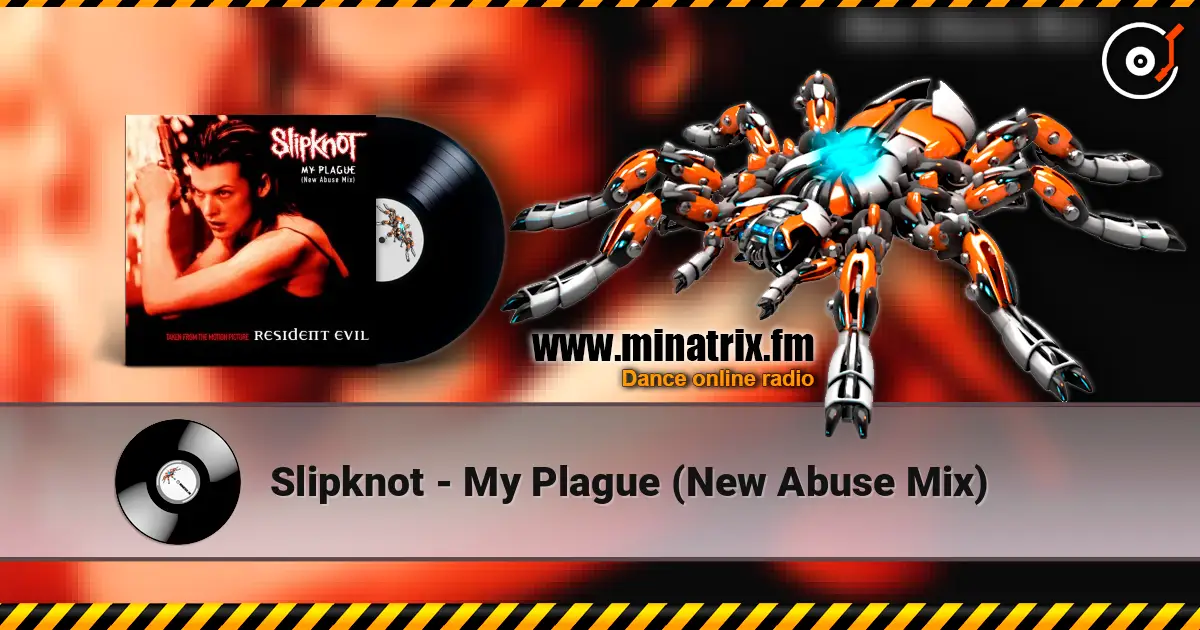 Slipknot - My Plague (New Abuse Mix) слушать онлайн в высоком качестве | Minatrix.FM