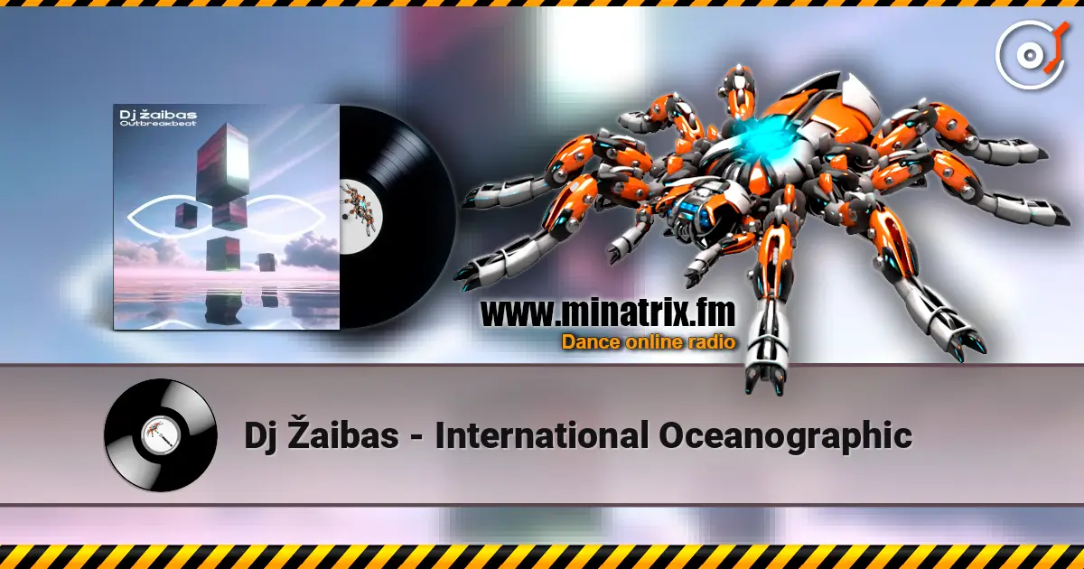 Dj Žaibas - International Oceanographic 在线收听高音质 | Minatrix.FM