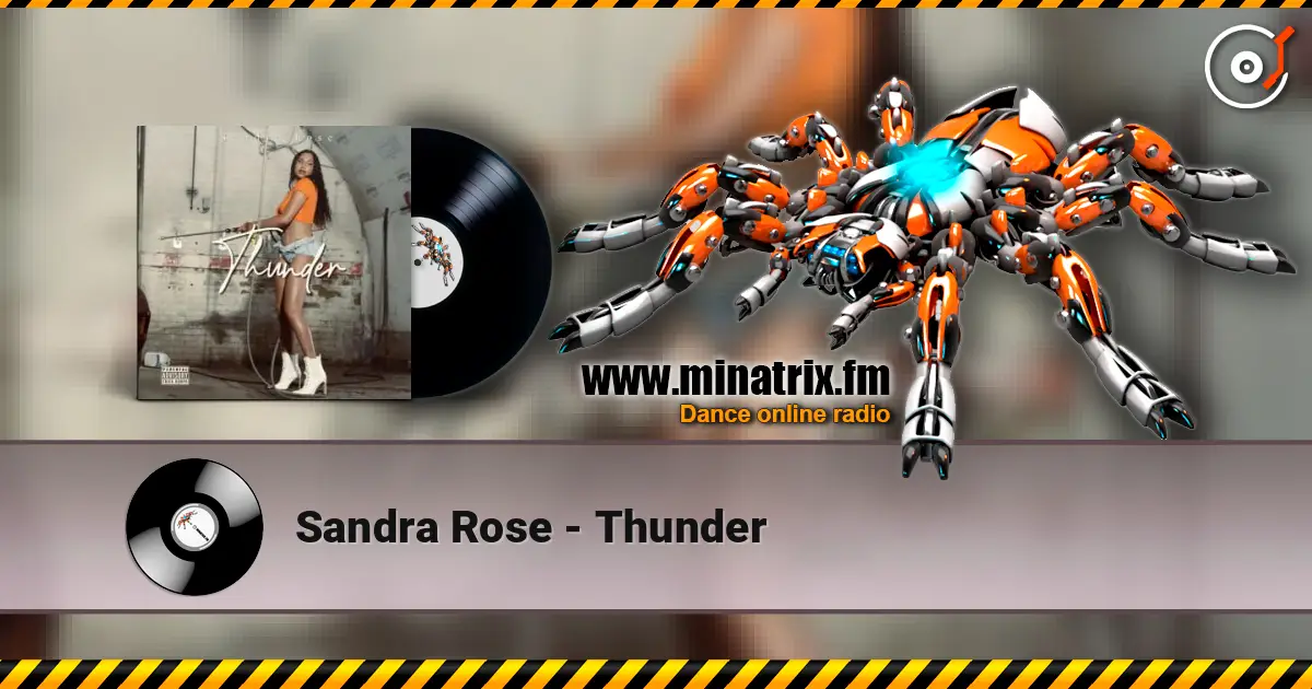 Sandra Rose - Thunder écouter en ligne en haute qualité | Minatrix.FM