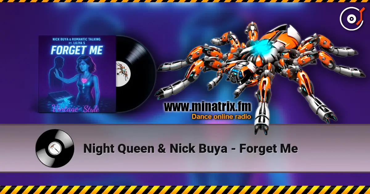Night Queen & Nick Buya - Forget Me слушать онлайн в высоком качестве | Minatrix.FM