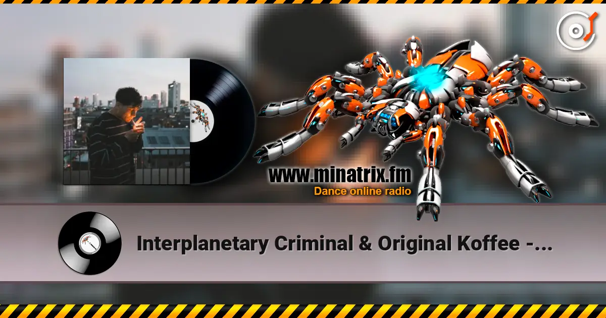 Interplanetary Criminal & Original Koffee - Slow Burner online in hoher Qualität hören | Minatrix.FM