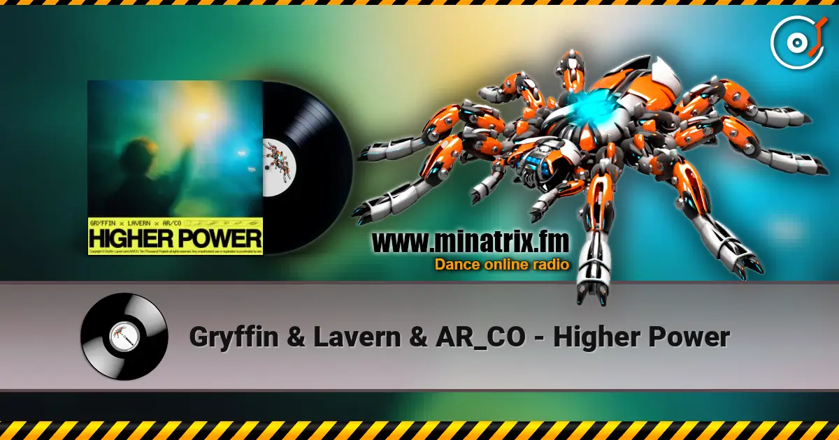 Gryffin & Lavern & AR_CO - Higher Power слушать онлайн в высоком качестве | Minatrix.FM
