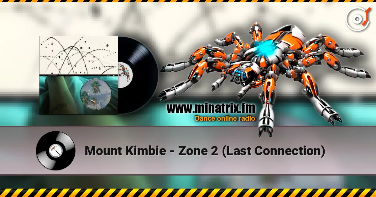Mount Kimbie - Zone 2 (Last Connection) online in hoher Qualität hören | Minatrix.FM