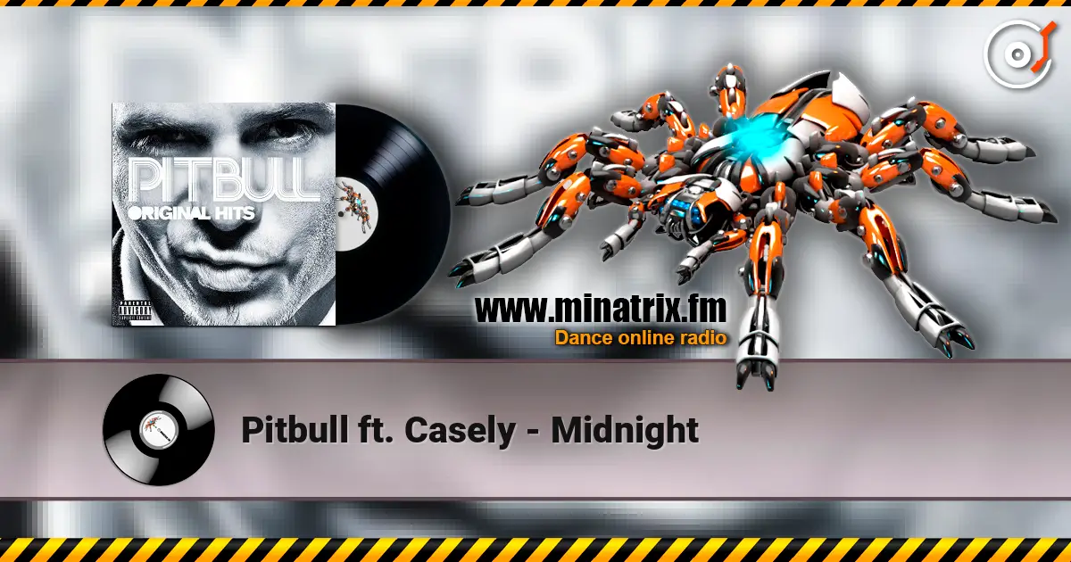 Pitbull ft. Casely - Midnight слушать онлайн в высоком качестве | Minatrix.FM