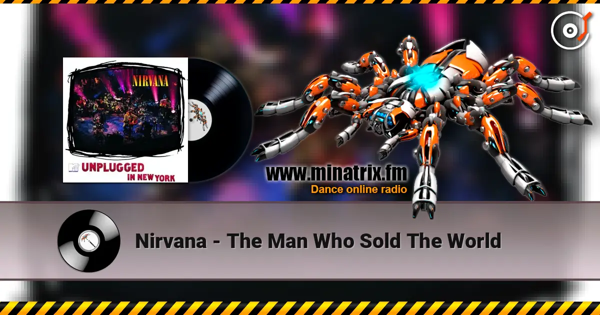 Nirvana - The Man Who Sold The World escuchar en línea en alta calidad | Minatrix.FM