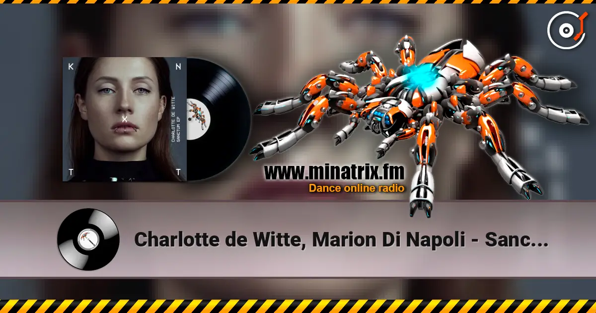 Charlotte de Witte, Marion Di Napoli - Sanctum слухати онлайн у високій якості | Minatrix.FM
