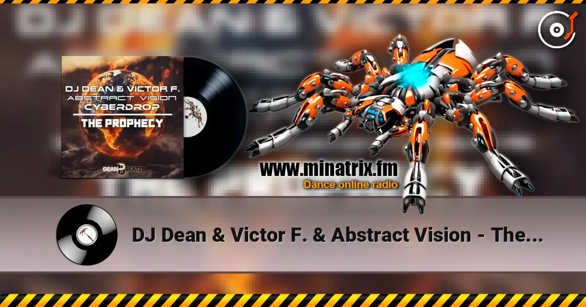 DJ Dean & Victor F. & Abstract Vision - The Prophecy (Instrumental Mix) слушать онлайн в высоком качестве | Minatrix.FM