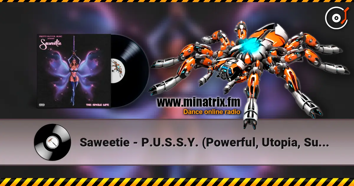Saweetie - P.U.S.S.Y. (Powerful, Utopia, Supreme, Sacred, Yummy) écouter en ligne en haute qualité | Minatrix.FM