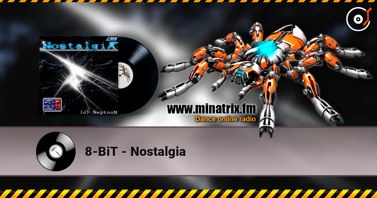 8-BiT - Nostalgia 在线收听高音质 | Minatrix.FM