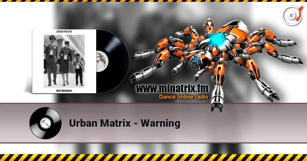 Urban Matrix - Warning слушать онлайн в высоком качестве | Minatrix.FM