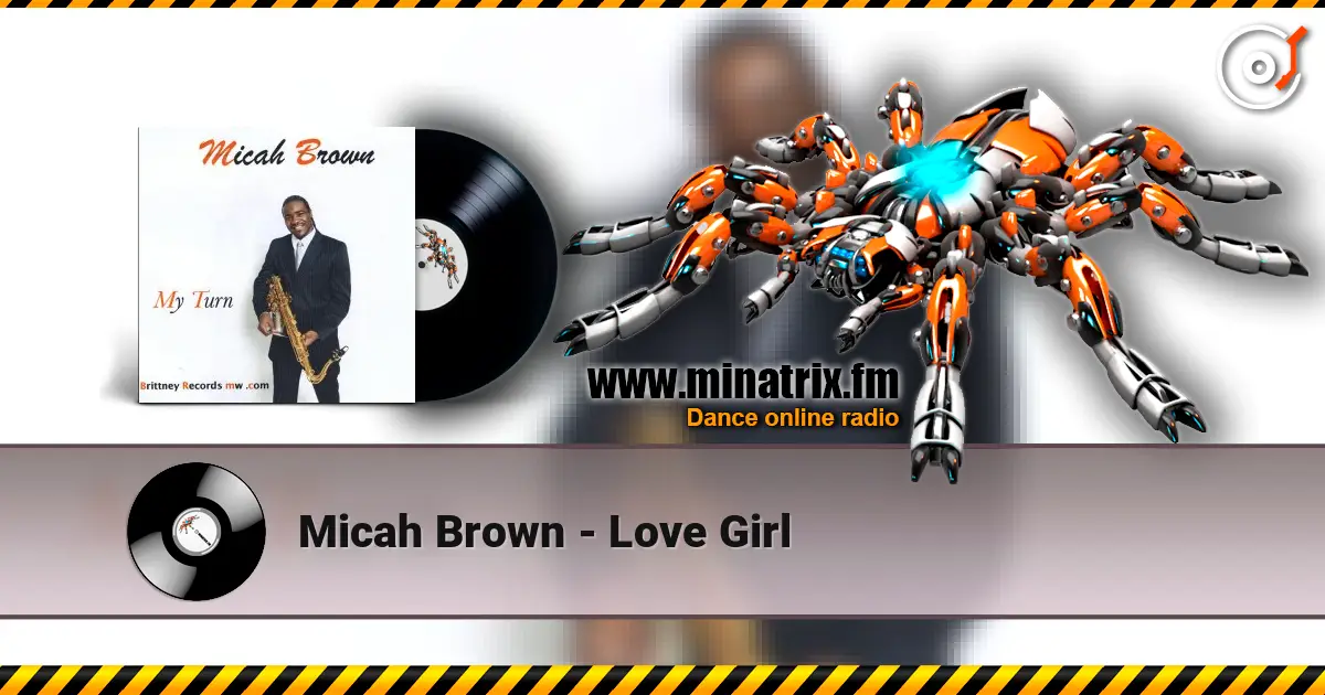 Micah Brown - Love Girl слушать онлайн в высоком качестве | Minatrix.FM