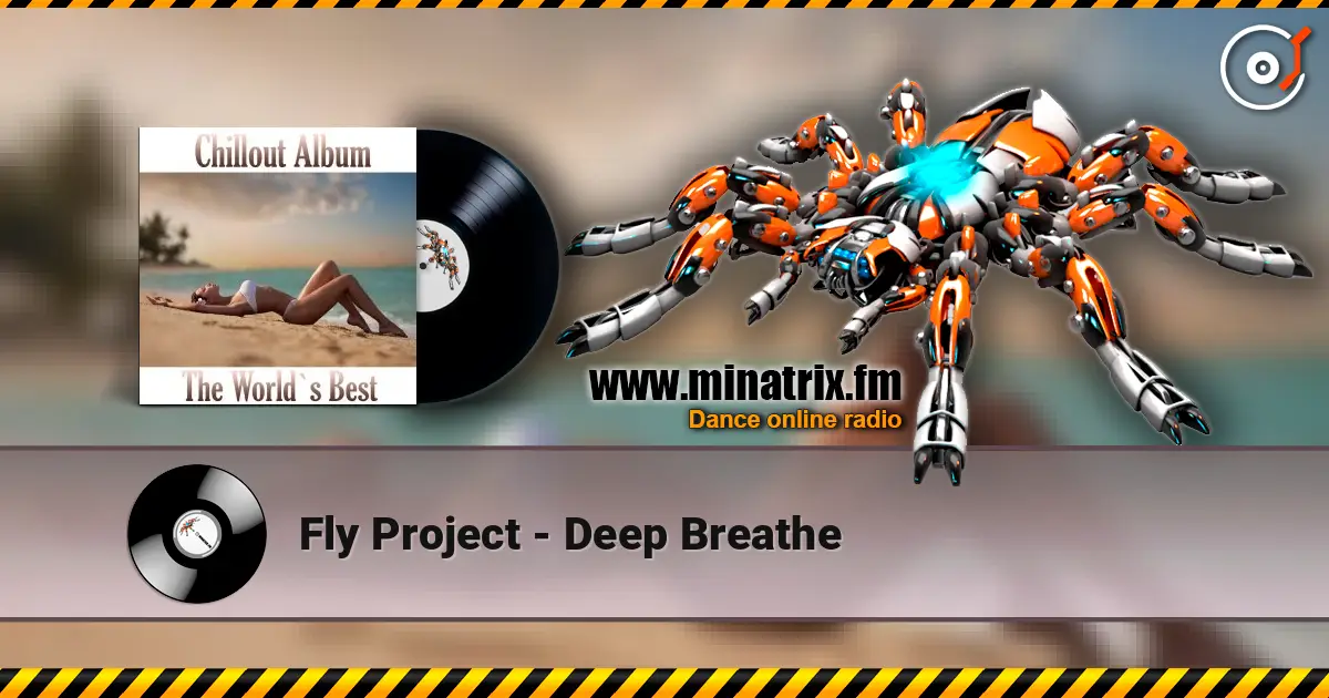 Fly Project - Deep Breathe escuchar en línea en alta calidad | Minatrix.FM