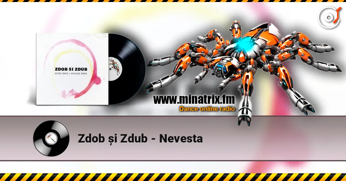 Zdob și Zdub - Nevesta 在线收听高音质 | Minatrix.FM