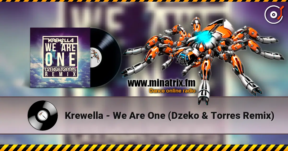 Krewella - We Are One (Dzeko & Torres Remix) écouter en ligne en haute qualité | Minatrix.FM