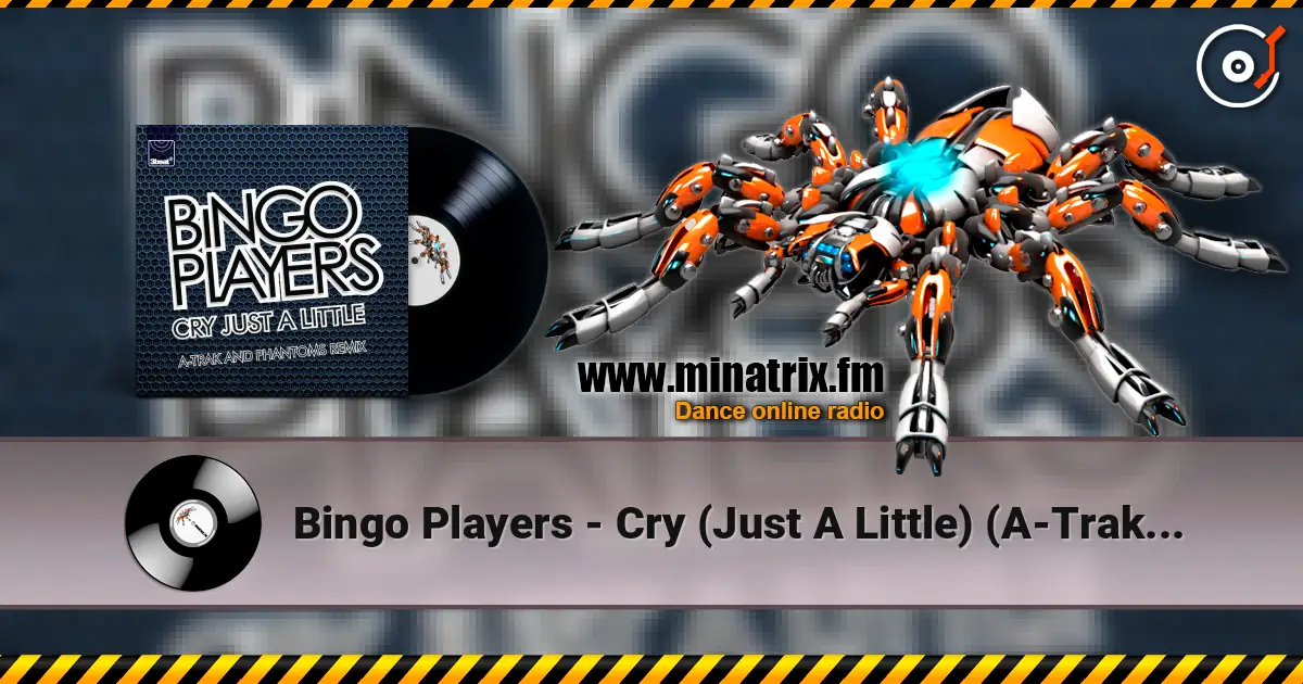Bingo Players - Cry (Just A Little) (A-Trak & Phantoms Remix) слушать онлайн в высоком качестве | Minatrix.FM