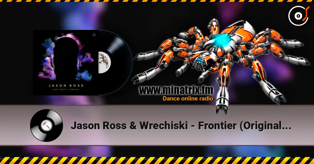 Jason Ross & Wrechiski - Frontier (Original Mix) слушать онлайн в высоком качестве | Minatrix.FM