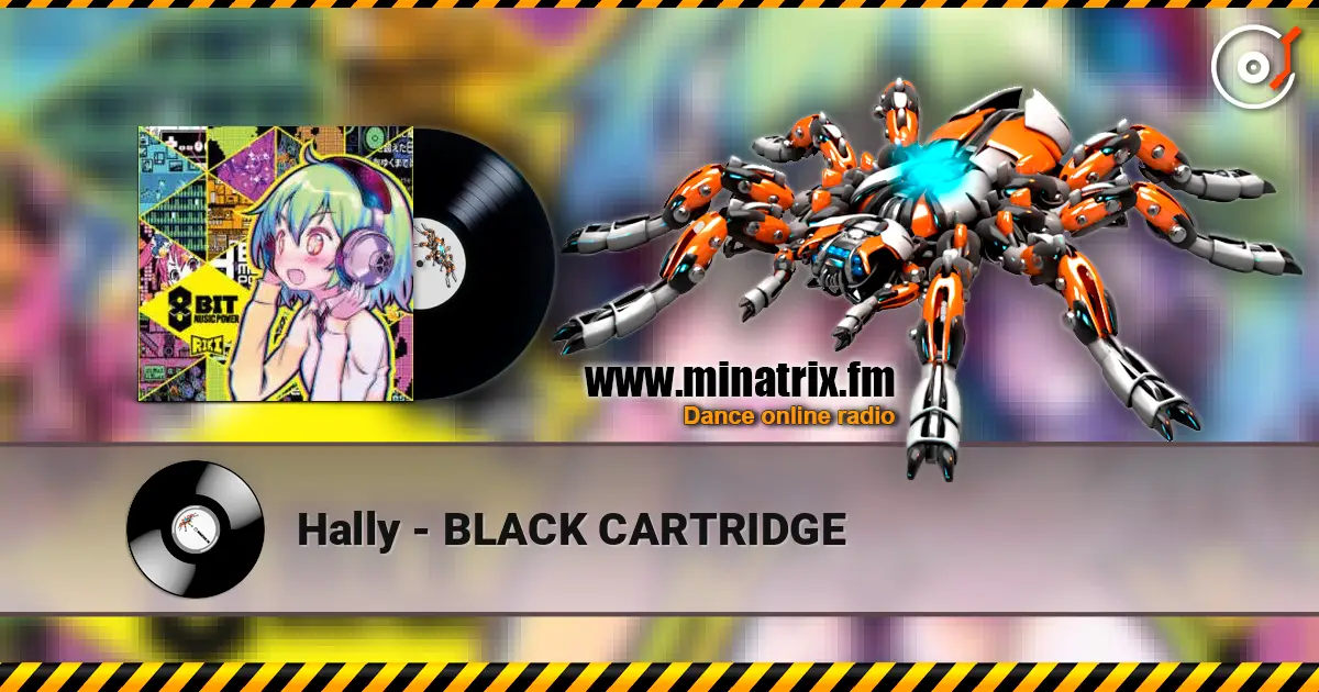 Hally - BLACK CARTRIDGE 在线收听高音质 | Minatrix.FM