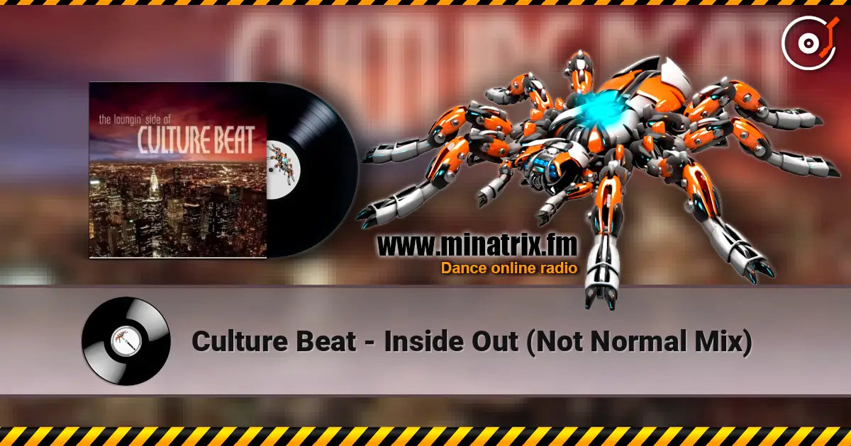 Culture Beat - Inside Out (Not Normal Mix) слушать онлайн в высоком качестве | Minatrix.FM