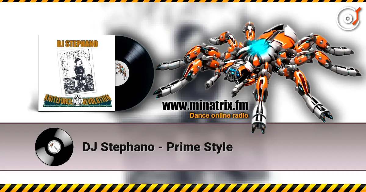DJ Stephano - Prime Style слушать онлайн в высоком качестве | Minatrix.FM
