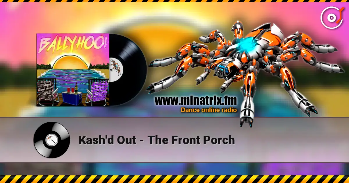 Kash'd Out - The Front Porch слушать онлайн в высоком качестве | Minatrix.FM