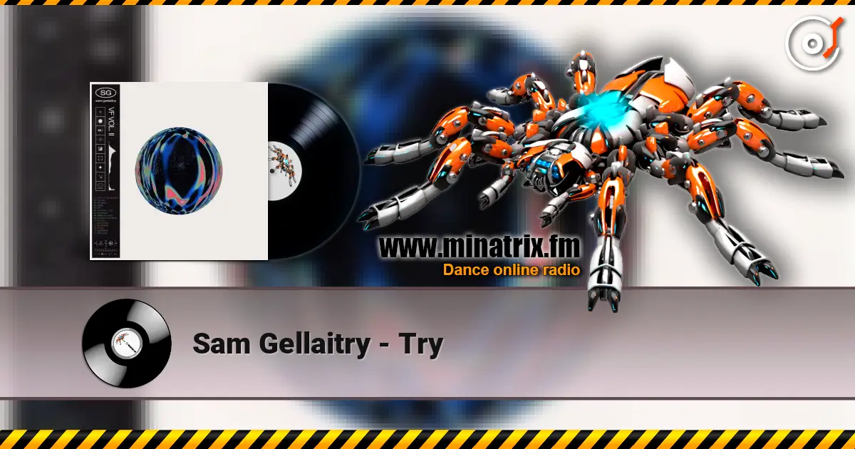 Sam Gellaitry - Try 在线收听高音质 | Minatrix.FM