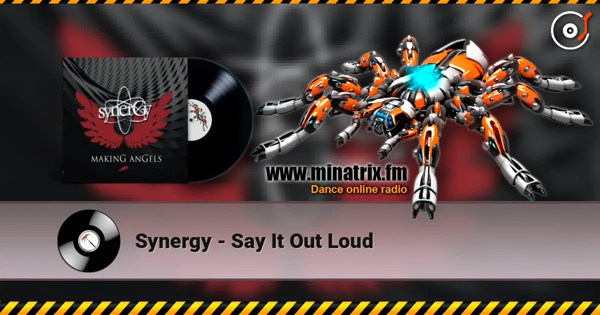 Synergy - Say It Out Loud escuchar en línea en alta calidad | Minatrix.FM