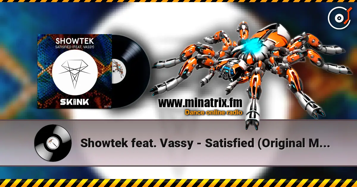 Showtek feat. Vassy - Satisfied (Original Mix) 在线收听高音质 | Minatrix.FM