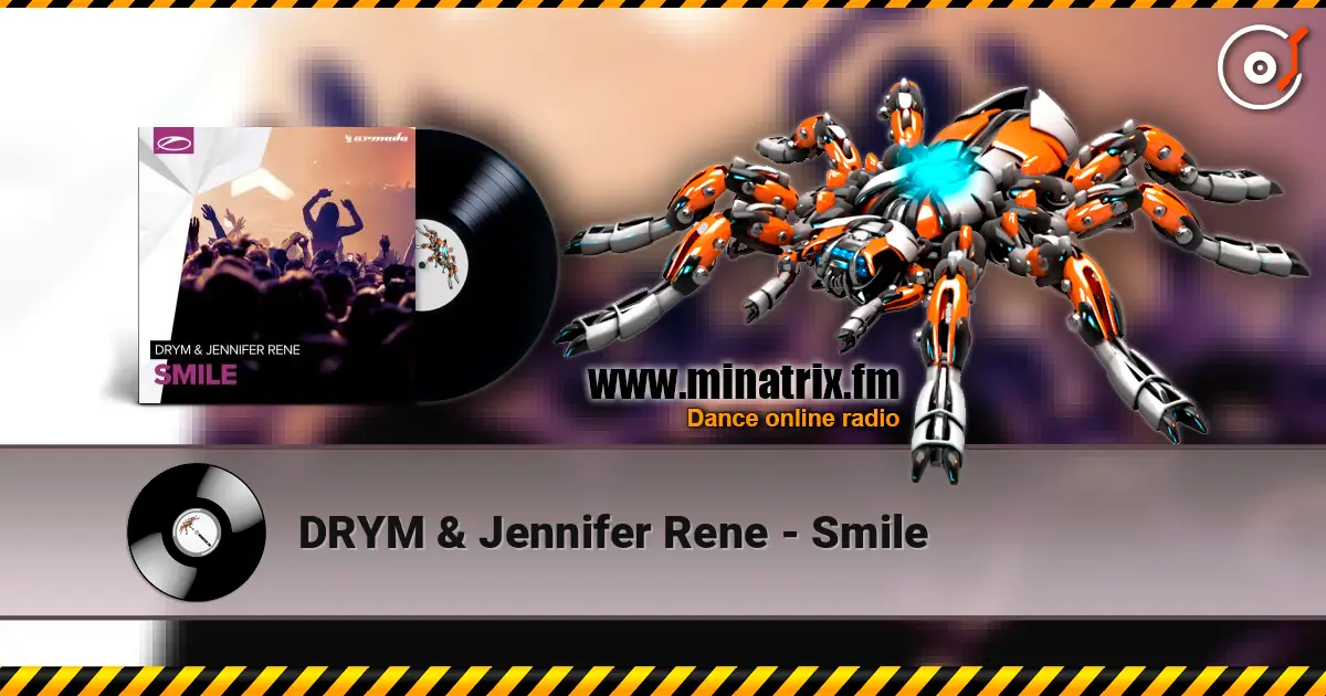 DRYM & Jennifer Rene - Smile слухати онлайн у високій якості | Minatrix.FM