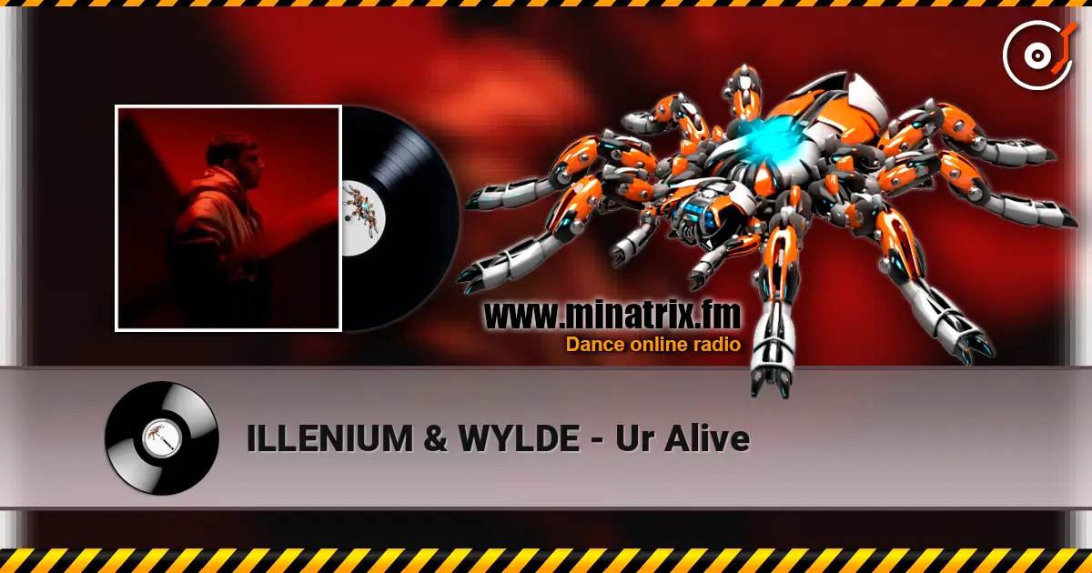 ILLENIUM & WYLDE - Ur Alive слушать онлайн в высоком качестве | Minatrix.FM