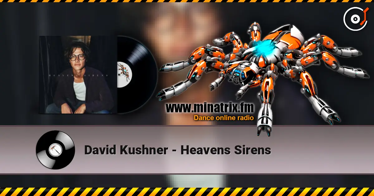 David Kushner - Heavens Sirens слушать онлайн в высоком качестве | Minatrix.FM