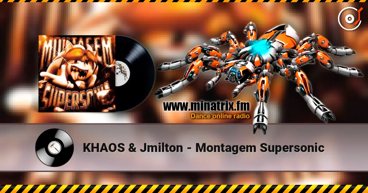 KHAOS & Jmilton - Montagem Supersonic слушать онлайн в высоком качестве | Minatrix.FM