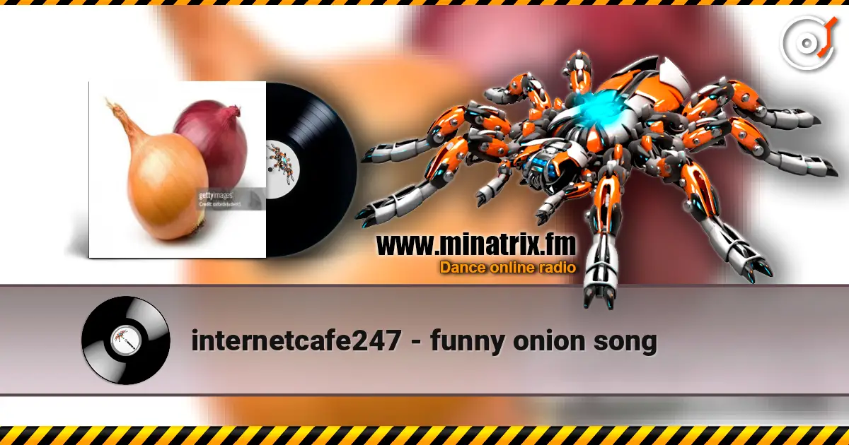 internetcafe247 - funny onion song слушать онлайн в высоком качестве | Minatrix.FM