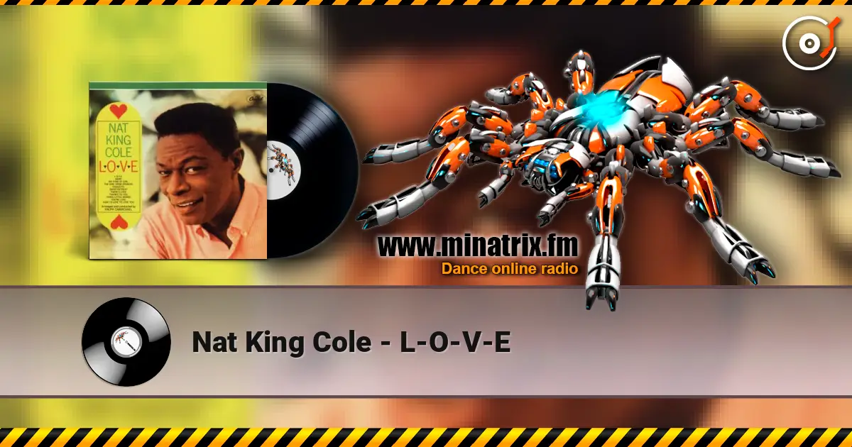 Nat King Cole - L-O-V-E online in hoher Qualität hören | Minatrix.FM