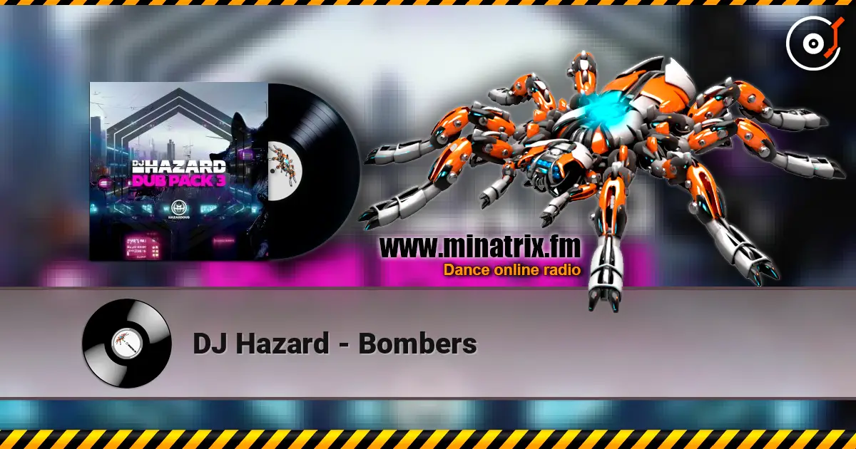 DJ Hazard - Bombers escuchar en línea en alta calidad | Minatrix.FM