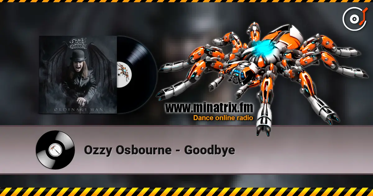 Ozzy Osbourne - Goodbye online in hoher Qualität hören | Minatrix.FM