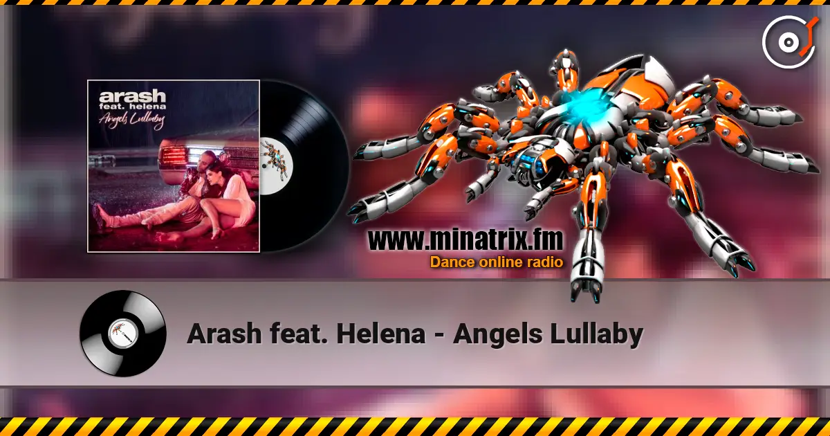 Arash feat. Helena - Angels Lullaby слушать онлайн в высоком качестве | Minatrix.FM
