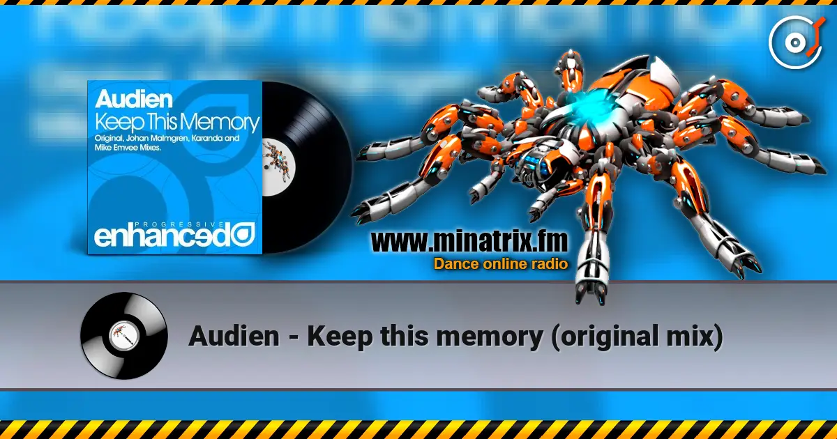 Audien - Keep this memory (original mix) listen online in high quality | Minatrix.FM