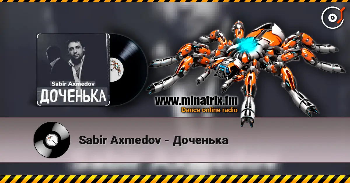 Sabir Axmedov - Доченька слушать онлайн в высоком качестве | Minatrix.FM